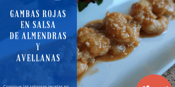 Gambas Rojas (Alistados) en Salsa de Almendras y avellanas